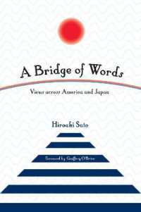 言葉の架け橋：佐藤紘彰エッセイ集<br>A Bridge of Words : Views across America and Japan