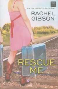 Rescue Me (Center Point Platinum Romance (Large Print)) （Large Print）