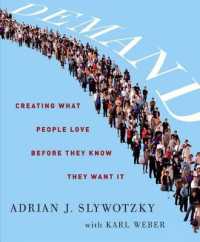 Demand : Creating What People Love before They Know They Want It
