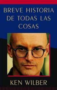 Breve historia de todas las cosas / a Brief History of Everything （Reprint）