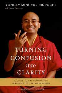 Turning Confusion into Clarity : A Guide to the Foundation Practices of Tibetan Buddhism