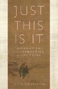 Just This Is It : Dongshan and the Practice of Suchness
