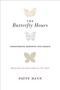 The Butterfly Hours: Transforming Memories into Memoir