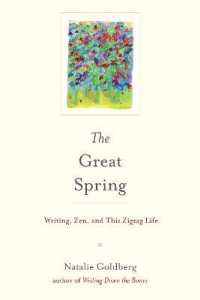 The Great Spring : Writing, Zen, and This Zigzag Life