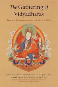 The Gathering of Vidyadharas : Text and Commentaries on the Rigdzin Düpa