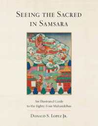 Seeing the Sacred in Samsara : An Illustrated Guide to the Eighty-Four Mahasiddhas