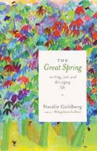 The Great Spring : Writing, Zen, and This Zigzag Life