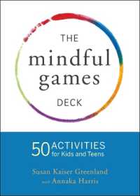 Mindful Games Activity Cards : 55 Fun Ways to Share Mindfulness with Kids and Teens