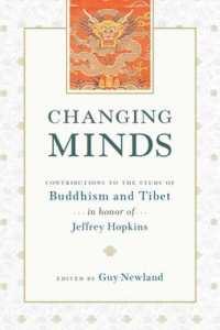 Changing Minds: Contributions to the Study of Buddhism and Tibet in Honor of Jeffrey Hopkins
