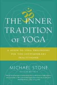 The Inner Tradition of Yoga : A Guide to Yoga Philosophy for the Contemporary Practitioner