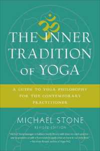 The Inner Tradition of Yoga : A Guide to Yoga Philosophy for the Contemporary Practitioner