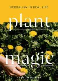 Plant Magic : Herbalism in Real Life