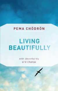 Living Beautifully : with Uncertainty and Change