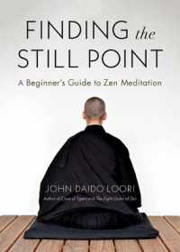 Finding the Still Point : A Beginner's Guide to Zen Meditation