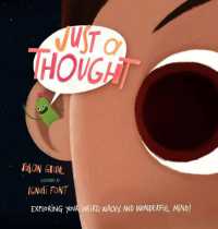 Just a Thought : Exploring Your Weird, Wacky, and Wonderful Mind!