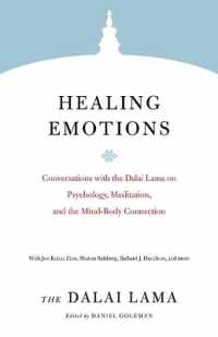 Healing Emotions : Conversations with the Dalai Lama on Psychology, Meditation, and the Mind-Body Connection (Core Teachings of the Dalai Lama)