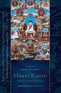 Marpa Kagyu, Part One : Methods of Liberation: Essential Teachings of the Eight Practice Lineages of Tib et, Volume 7 (The Treasury of Precious Instructions)