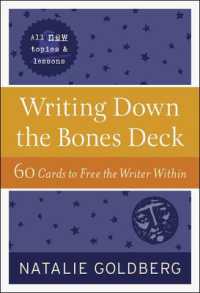 Writing Down the Bones Deck : 60 Cards to Free the Writer within