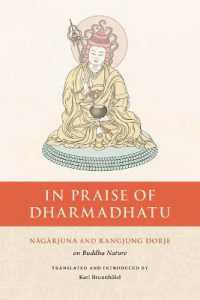 In Praise of Dharmadhatu : Nagarjuna and Rangjung Dorje on Buddha Nature