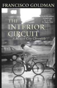 The Interior Circuit : A Mexico City Chronicle