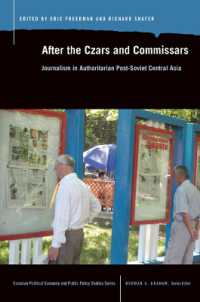 After the Czars and Commissars : Journalism in Authoritarian Post-Soviet Central Asia (Eurasian Political Econ. & Public Policy)
