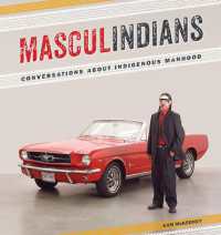 Masculindians : Conversations about Indigenous Manhood (American Indian Studies)