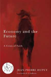 Economy and the Future : A Crisis of Faith (Studies in Violence, Mimesis & Culture)