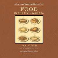 A Selection of Modernized Recipes from Food in the Civil War : The North (American Food in History)