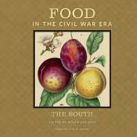 Food in the Civil War Era : The South (American Food in History)