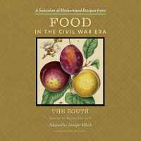A Selection of Modernized Recipes from Food in the Civil War : The South (American Food in History)