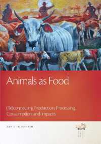 Animals as Food : (Re)connecting Production, Processing, Consumption, and Impacts (The Animal Turn)