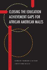 Closing the Education Achievement Gaps for African American Males (International Race and Education Series)