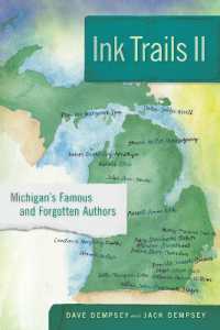 Ink Trails II : Michigan's Famous and Forgotten Authors
