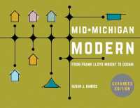 Mid-Michigan Modern, Expanded Edition : From Frank Lloyd Wright to Googie