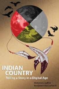 Indian Country : Telling a Story in a Digital Age (American Indian Studies)