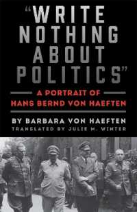 Write Nothing about Politics : A Portrait of Hans Bernd von Haeften