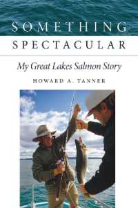 Something Spectacular : My Great Lakes Salmon Story