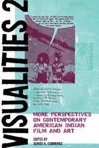 Visualities 2 : More Perspectives on Contemporary American Indian Film and Art (American Indian Studies)