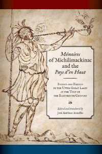 Mémoires of Michilimackinac and the Pays d'en Haut : Indians and French in the Upper Great Lakes at the Turn of the Eighteenth Century