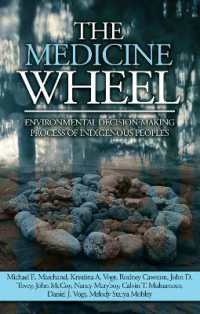 The Medicine Wheel : Environmental Decision-Making Process of Indigenous Peoples