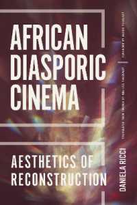 African Diasporic Cinema : Aesthetics of Reconstruction (African Humanities and the Arts)
