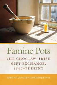 Famine Pots : The Choctaw-Irish Gift Exchange, 1847-Present (American Indian Studies)