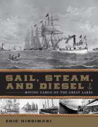 Sail, Steam, and Diesel : Moving Cargo on the Great Lakes
