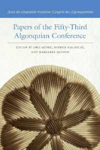 Papers of the Fifty-Third Algonquian Conference / Actes du cinquante-troisième Congrès des Algonquinistes (Papers of the Algonquian Conference)