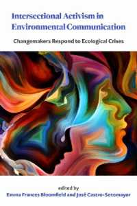 Intersectional Activism in Environmental Communication : Changemakers Respond to Ecological Crises