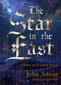 The Star in the East : A Winter Tale of Ancient Mystery