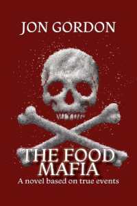 The Food Mafia : A Novel Based on True Events