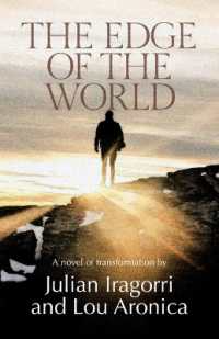 The Edge of the World : A Novel of Transformation （2ND）