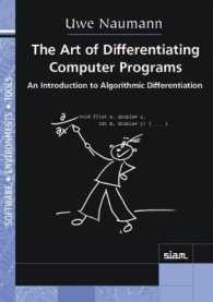 The Art of Differentiating Computer Programs : An Introduction to Algorithmic Differentiation (Software, Environments and Tools)