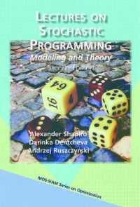 確率計画法講義（第２版）<br>Lectures on Stochastic Programming : Modeling and Theory （2ND）